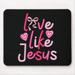 Liefde als Jezus Valentijnsdag Christelijk Muismat