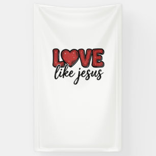 Liefde als Jezus Vintage Christelijk T-shirt ontwe Spandoek