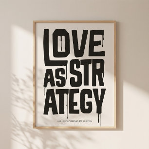 Liefde als Strategie - Typografie Print Kunst aa
