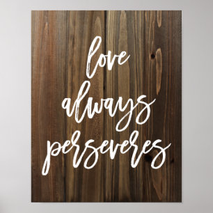 Liefde altijd doorzettend op Faux Wood   POSTER