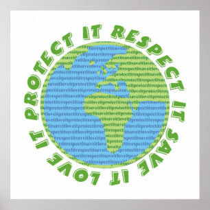 Liefde, bescherming, respect, redding van de aarde poster