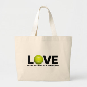 Liefde betekent niets voor een Tennis Fan Grote Tote Bag