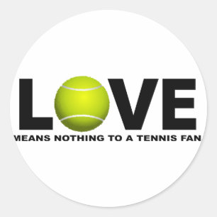 Liefde betekent niets voor een Tennis Fan Ronde Sticker