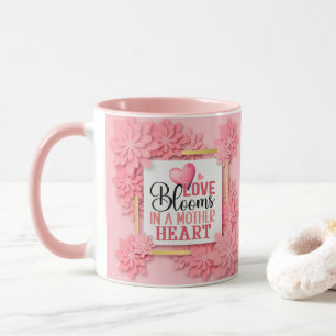 Liefde Bloeit In Een Moederhart Roze Bloemen Mok