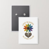 Liefde bloeit in elke kleur button (Voorkant / Achterkant)