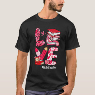 LIEFDE Boek Hart Bibliothecaris Leven Valentijnsda T-shirt