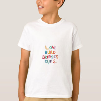 Liefde bouwt bruggen t-shirt