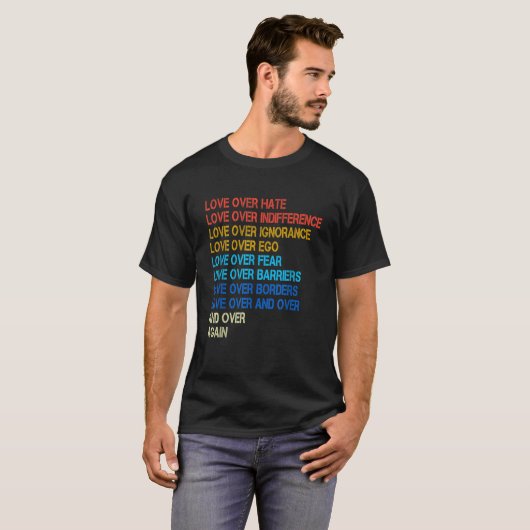 Liefde boven haat, liefde groter dan haat t-shirt (Voorkant volledig)