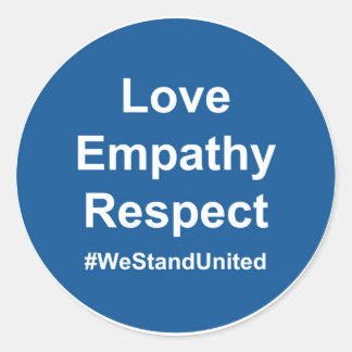 Liefde Empathie Respect #WeStandUnited Ronde Sticker