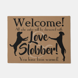 Liefde en Slobber Funny Dog Lover Welkom Mat