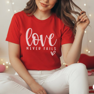 Liefde Faalt Nooit Christelijke Valentijnsdag T-shirt
