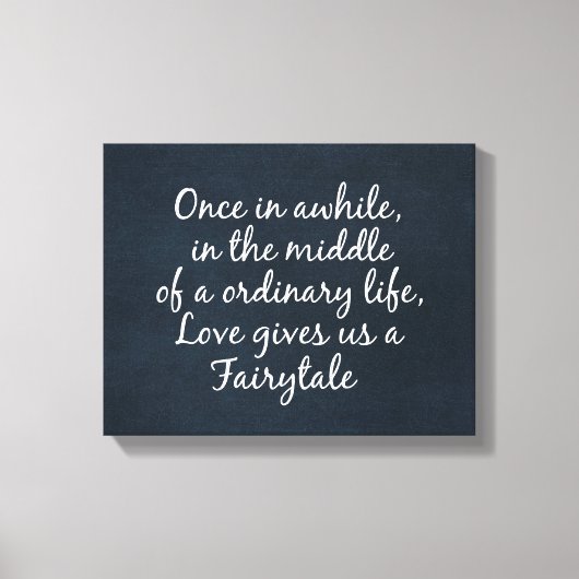 Liefde geeft ons een sprookjescitaat canvas afdruk (Voorkant)