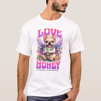 Liefde Geld Engel Franse Bulldog Overvloed Kunst T-shirt