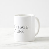 Liefde/haat mijn leven koffiemok (Voorkant rechts)