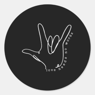 Liefde heeft geen woord Asl Autisme Bewustzijn Spe Ronde Sticker