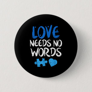 Liefde heeft geen woorden Autism Awareness T-shirt Ronde Button 5,7 Cm