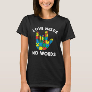 Liefde heeft geen woorden Gebarentaal Autistisch A T-shirt