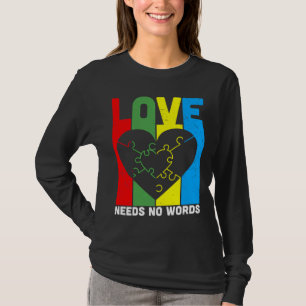 Liefde heeft geen woorden nodig Autisme Awareness T-shirt