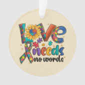 Liefde heeft geen woorden nodig - Autisme Bewustzi Ornament (voorkant)