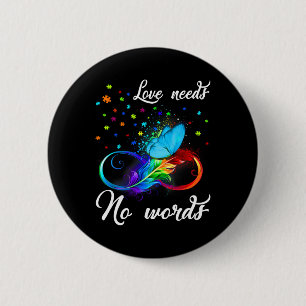 Liefde heeft geen woorden nodig Autisme Bewustzijn Ronde Button 5,7 Cm