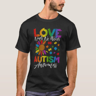 Liefde heeft geen woorden nodig, bloeiend autisme  t-shirt