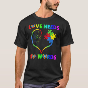 Liefde heeft geen woorden nodig Liefde Gebarentaal T-shirt