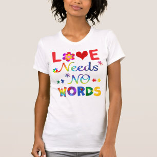 Liefde heeft geen woorden nodig t-shirt