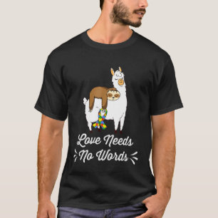 Liefde heeft geen woorden Schattige luiaard lama-a T-shirt