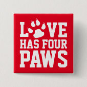 Liefde heeft vier poten vierkante button 5,1 cm (Voorkant)