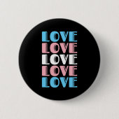 Liefde Herhalende Tekst LGBTQ Transgender Pride Ronde Button 5,7 Cm (Voorkant)