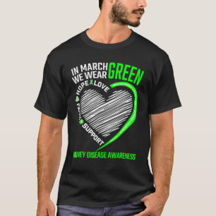 Liefde Hoop Geloof Maart We dragen groen Nierziekt T-shirt