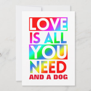 LIEFDE IS ALLES WAT JE NODIG HEBT EN EEN HOND KAART