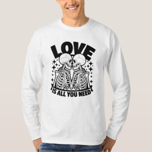 Liefde is alles wat je nodig hebt Skeletons Romant T-shirt