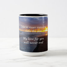 Liefde is als een rivier die het Zee binnenloopt.