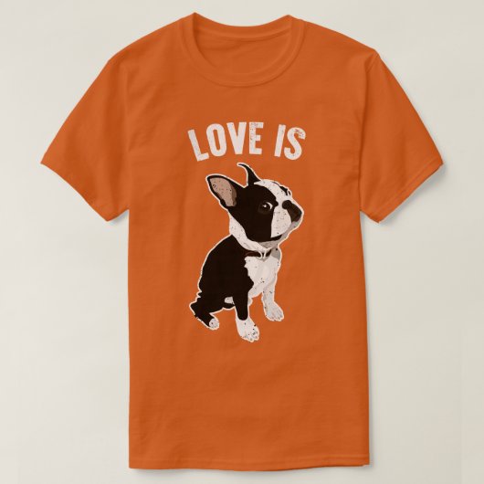 Liefde is Boston Terrier Dog T-shirt (Design voorkant)