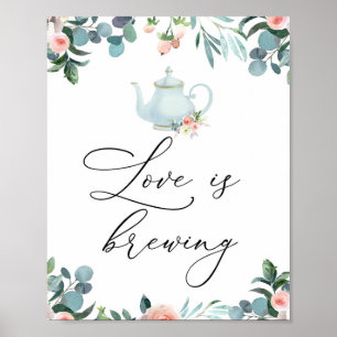 Liefde is brouwen Tijd voor thee bord Poster