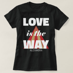 Liefde is de manier waarop White Red Gold persoonl T-shirt