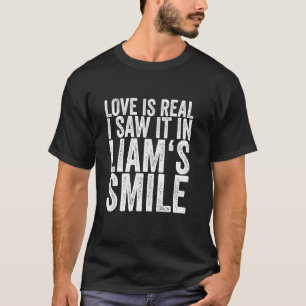 Liefde Is Echt Ik Zag Het In Liam's Glimlach T-shirt