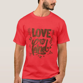 liefde is een aardig meisje t-shirt
