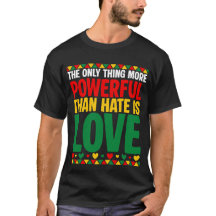 Liefde is een krachtiger T-shirt