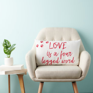 Liefde is een vierpotig woord - Cute Dog Quote Kussen