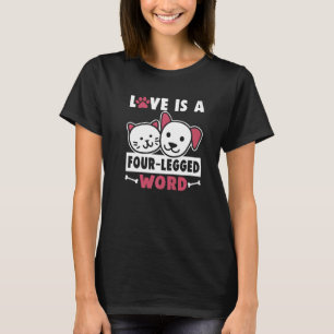 Liefde is een vierpotig woord: Dog Rescue Animal R T-shirt