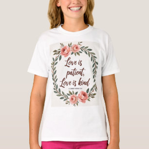 Liefde Is Geduldig, Liefde Is Vriendelijk Bijbel T T-shirt