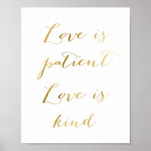 Liefde is Geduldig, Liefde is Vriendelijk - goud Poster