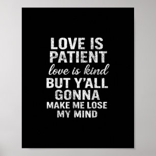 Liefde is Geduldig Liefde is Vriendelijk Grappige Poster