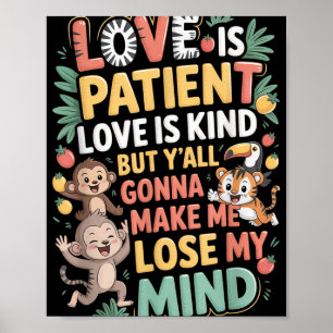 Liefde is geduldige liefde is vriendelijk, maar je poster