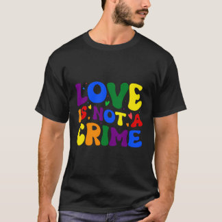 Liefde is geen misdaad t-shirt