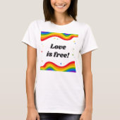 Liefde is gratis: Rainbow Pride T-shirt (Voorkant)