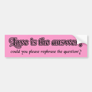 Liefde Is Het Antwoord Grappige Bumpersticker Humo