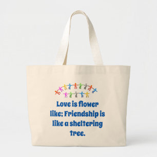 Liefde is het langst - vriendschappelijke citaat grote tote bag